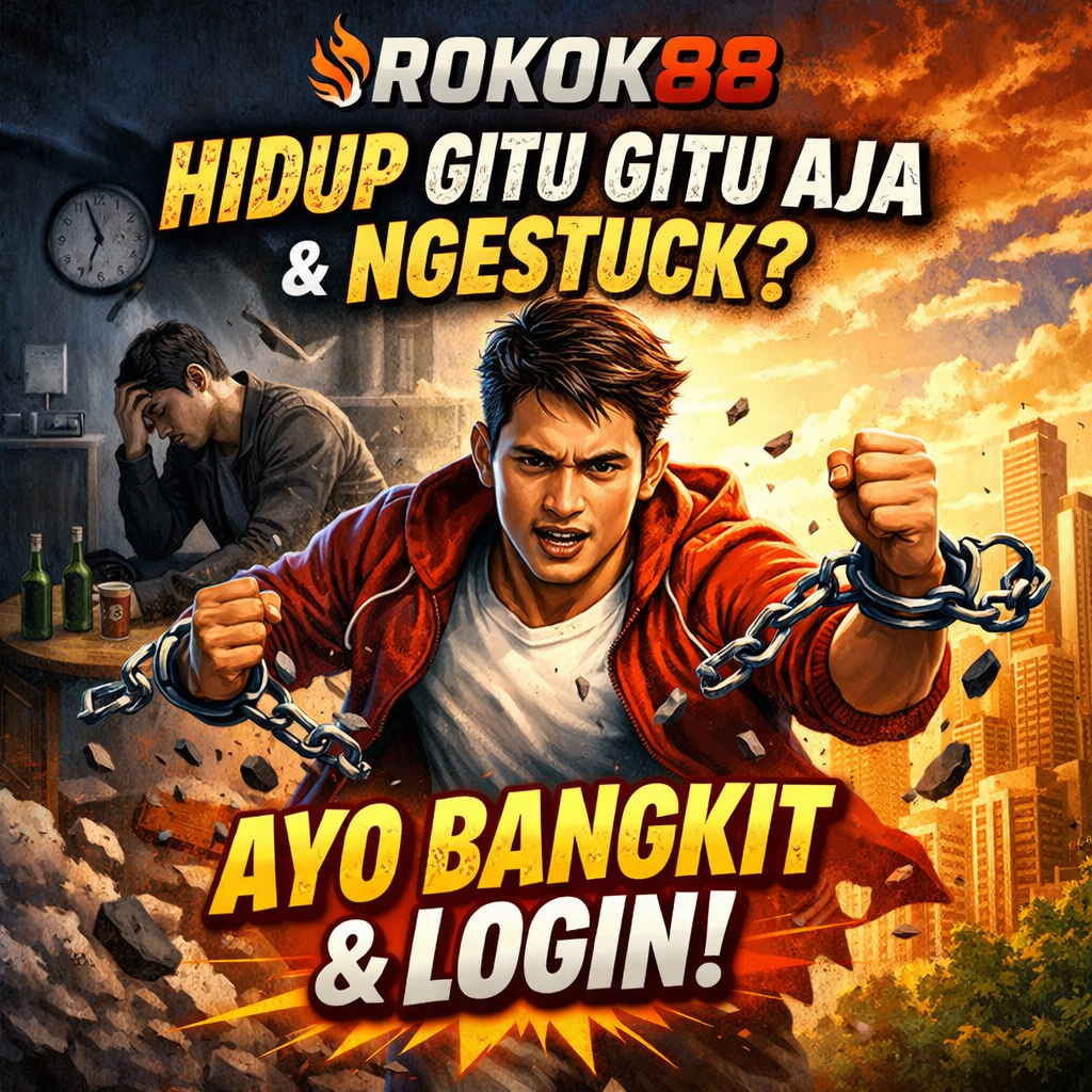 ROKOK88 > Hidup Gitu Gitu Aja & Ngestuck? Ayo Bangkit & Login